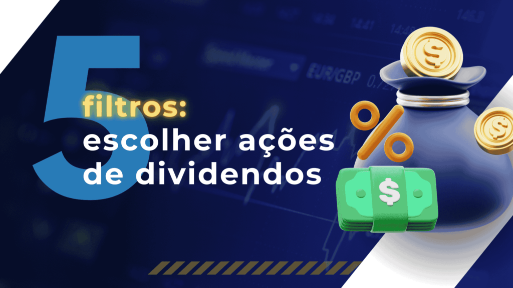 escolher empresas que pagam dividendos