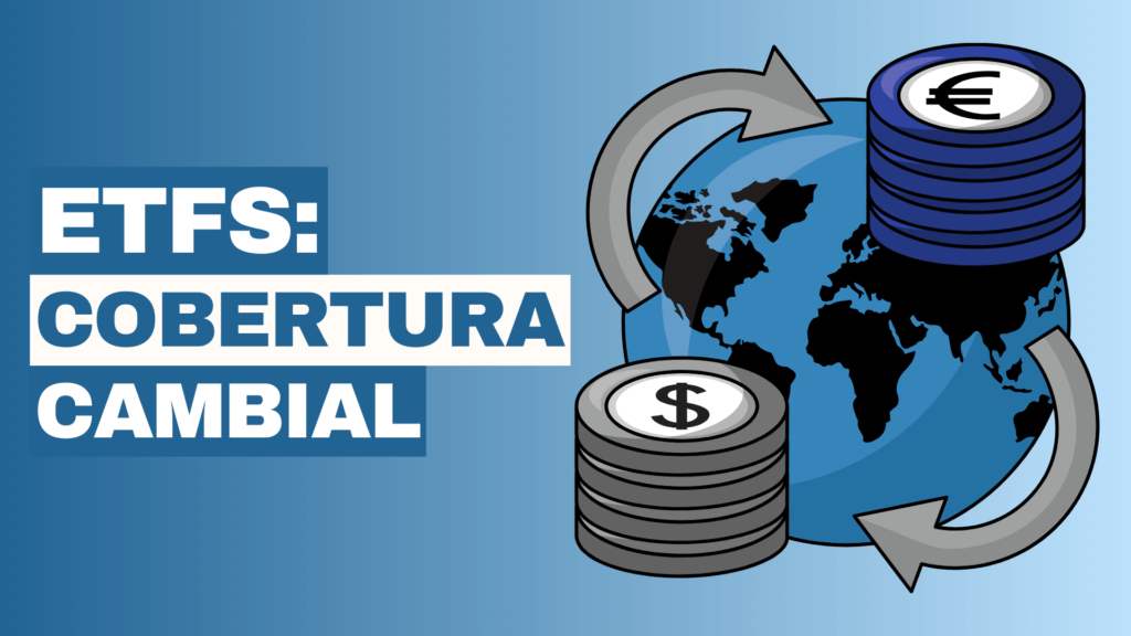 etfs cobertura cambial