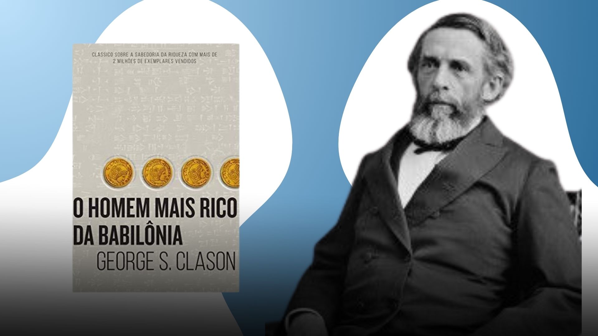 O homem mais rico da Babilônia - George S. Clason