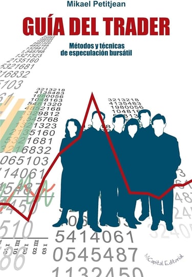 Guia do trader: métodos e técnicas de especulação no mercado de ações” de Mikael Petitjean