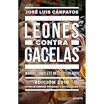 Leões contra gazelas  José Luis Cárpatos
