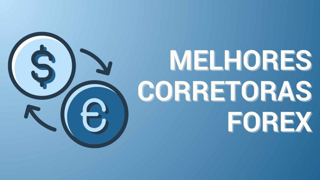 Quais sao as melhores corretoras de forex disponível no Brasil