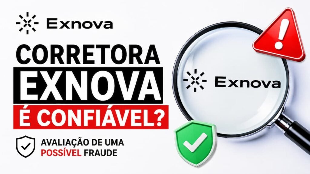 A corretora Exnova é confiável?