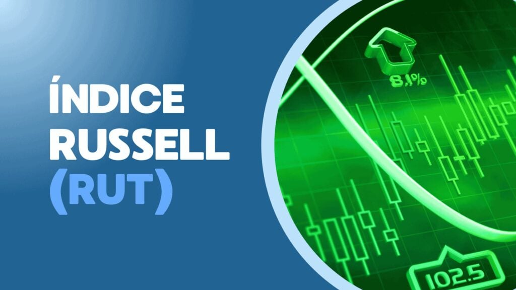 Índice Russell 2000 (RUT): O que é e como investir?