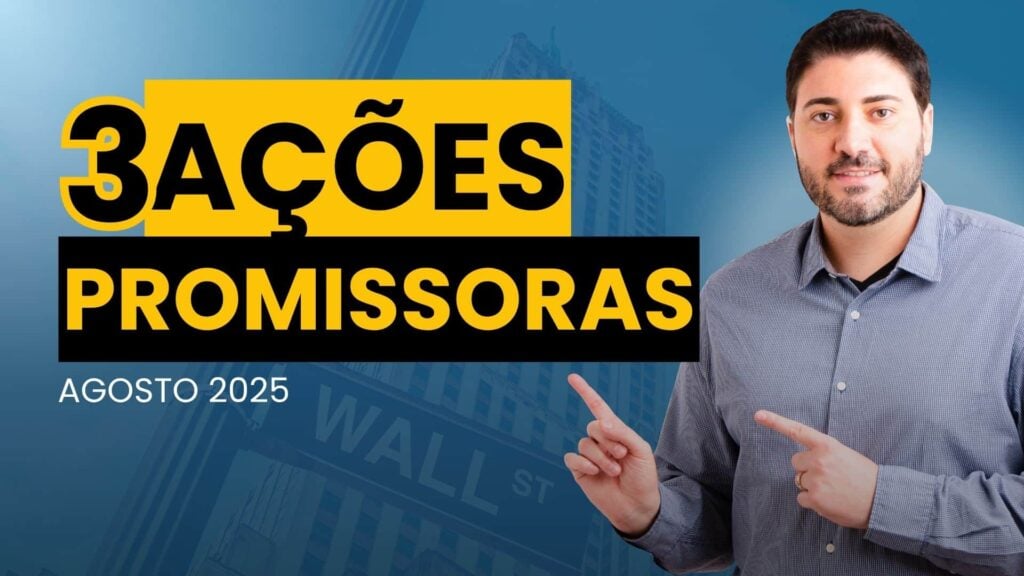 açoes promissoras agosto 2025