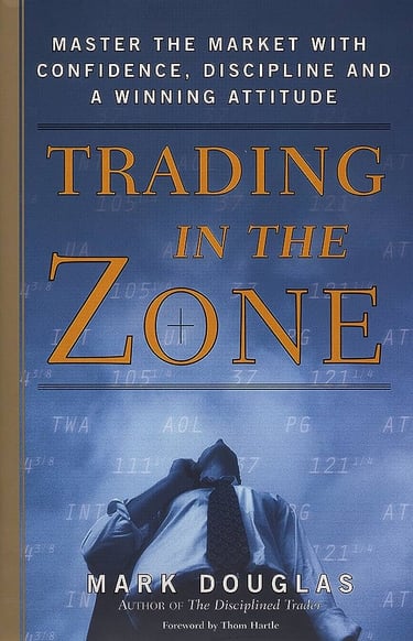 Trading in the Zone - Mark Douglas