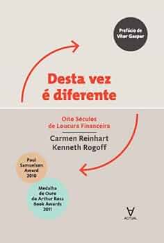 livro de Carmen M. Reinhart & Kenneth Rogoff: Oito Séculos de Loucura Financeira Carmen M. Reinhart & Kenneth Rogoff