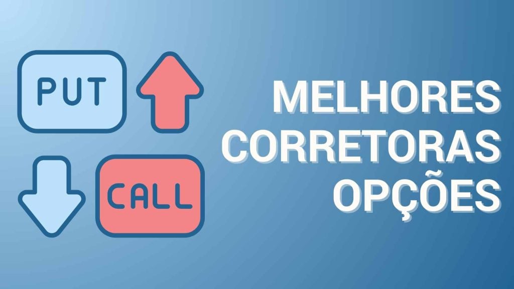Quais sao as melhores corretoras para opções no Brasil