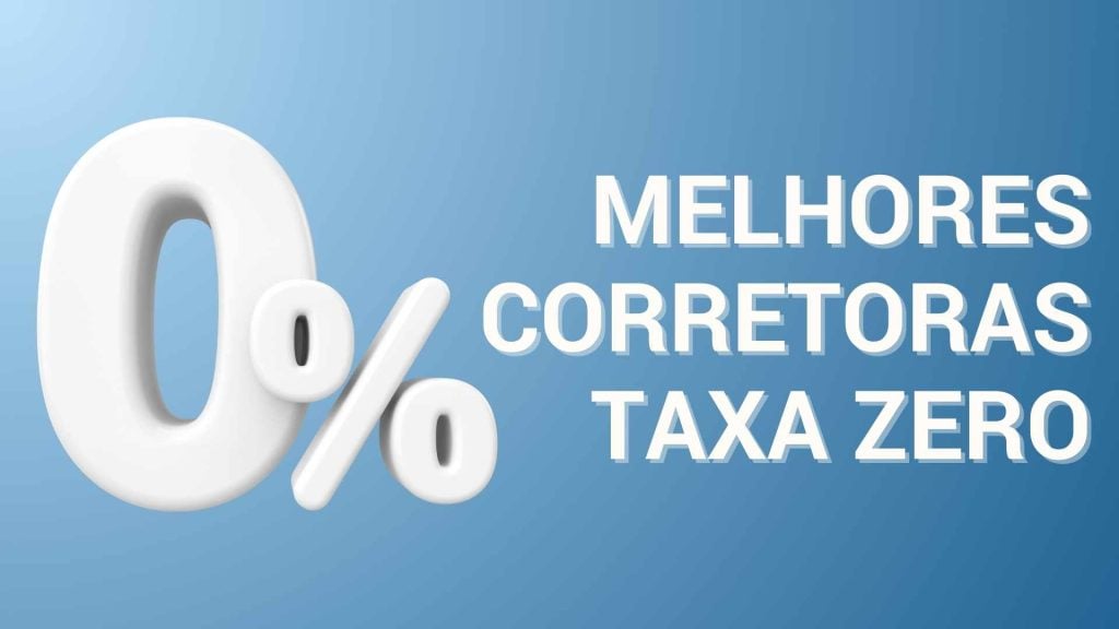 melhores corretoras taxa zero