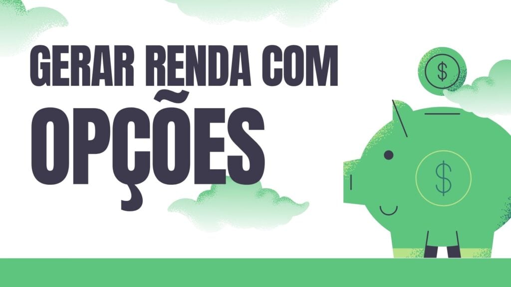 gerar renda com opçoes