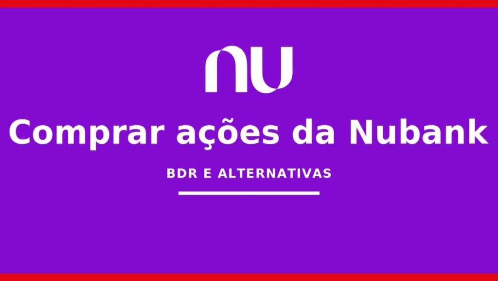 Como comprar ações da Nubank